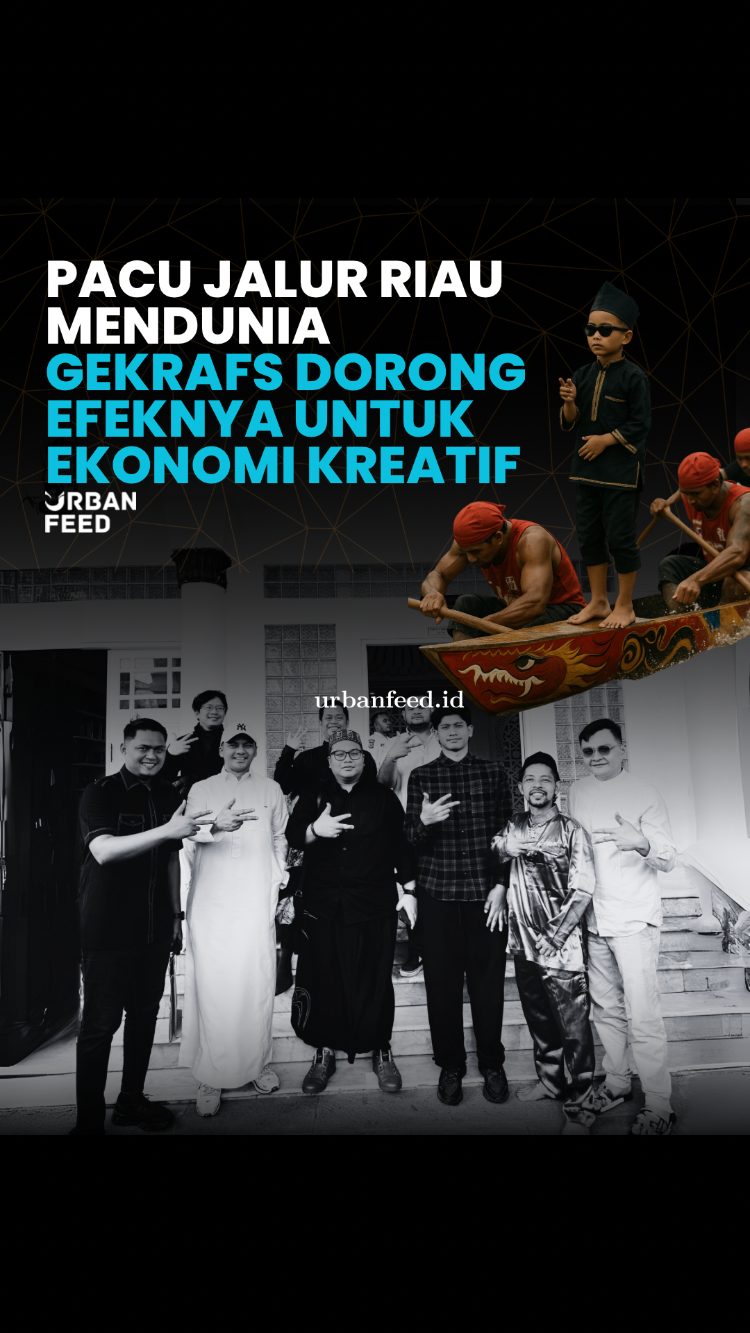 Tarian Pacu Jalur Riau Viral di Dunia, Gekrafs: Potensi Besar Bangkitkan Ekonomi Lokal
